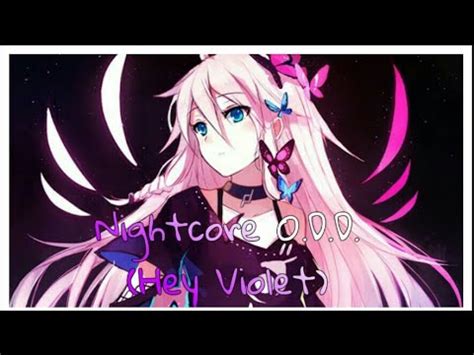 Nightcore O.D.D. by Hey Violet: Listen on Audiomack.